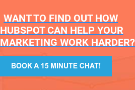 Want to find out how  HubSpot can help your  marketing work harder? Book a 15 minute chat!