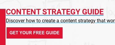 Content Strategy Guide  Discover how to create a content strategy that works. Get your free guide